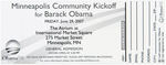 SCARCE "BARACK OBAMA MINNESOTA KICKOFF JUNE 29, 2007" BUTTON AND EVENT TICKET.