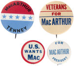 GROUP OF FOUR MacARTHUR BUTTONS INCLUDING RARE 1952 CHRISTIAN NATIONAL PARTY "MacARTHUR/TENNEY".