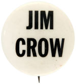 UNUSUAL AND BOLD "JIM CROW" BUTTON.