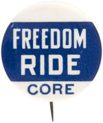 CLASSIC 1960s "FREEDOM RIDE CORE" CIVIL RIGHTS ACTIVIST'S BUTTON.