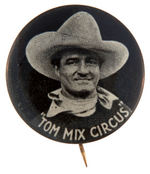 “TOM MIX CIRCUS” CRISP BW PORTRAIT SOUVENIR BUTTON.