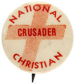 GERALD L. K. SMITH'S CHRISTIAN NATIONALIST CRUSADE BUTTON PROBABLY ISSUED C. 1942.