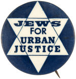 SCARCE "JEWS FOR URBAN JUSTICE" JEWISH CAUSE BUTTON.