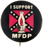 SCARCE CLASSIC "I SUPPORT MFDP" CIVIL RIGHTS BUTTON.