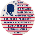 KENNEDY RARE 1961 "PERILOUS ATOMIC YEARS" BUTTON.