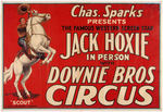 "JACK HOXIE IN PERSON WITH DOWNIE BROS. CIRCUS" POSTER.