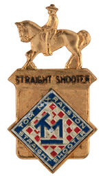 TOM MIX PAIR OF MEMBER BADGES FOR "STRAIGHT SHOOTER" RANK AND A HIGHER RANK "WRANGLER" BADGE.