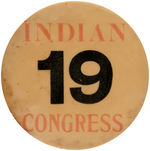 "INDIAN CONGRESS" RARE PARTICIPANTS BUTTON FROM 1898 TRANS-MISSISSIPPI EXPO.