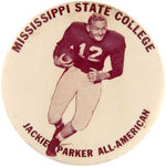 “JACKIE PARKER ALL-AMERICAN/MISSISSIPPI STATE COLLEGE” LARGE PORTRAIT BUTTON.