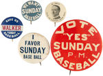 FIVE BUTTONS RELATED TO THE SUNDAY BASEBALL ISSUE.