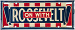 “ON WITH ROOSEVELT” C. 1936 EMBOSSED METAL CAR LICENSE.