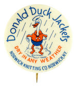 "DONALD DUCK JACKETS" HIS FIRST PRODUCT ENDORSEMENT BUTTON.