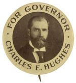 "FOR GOVERNOR CHARLES E. HUGHES" LARGE BUTTON.