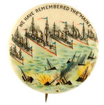 "WE HAVE REMEMBERED THE MAINE" 1898 U.S. FLEET BUTTON FROM HAKE COLLECTION & CPB.