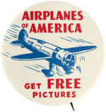 "AIRPLANES OF AMERICA" RARE PROMOTIONAL BUTTON.