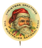 COLORFUL SANTA PROMOTES MONTPELIER BANK'S CHRISTMAS CLUB BUTTON