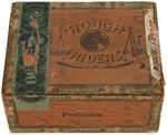 "ROUGH RIDERS" WOOD BOX FOR "PERFECTOS" CIGARS C.1901.