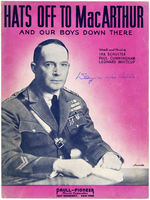 DOUGLAS MacARTHUR SIGNED "HATS OFF TO MacARTHUR AND OUR BOYS DOWN THERE" SONG FOLIO.