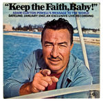 “KEEP THE FAITH, BABY!”  ADAM CLAYTON POWELL’S MESSAGE TO THE WORLD RECORD.