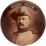 ROOSEVELT LARGE AND IMPRESSIVE “ROUGH RIDER” REAL PHOTO BUTTON FOR 1900 CAMPAIGN.