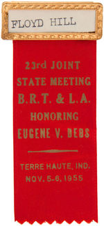 RAILROAD UNION 1955 RIBBON BADGE "HONORING EUGENE V. DEBS."