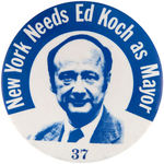 ED KOCH FIRST MAYOR CAMPAIGN FROM 1977 WITH ONE BUTTON SERIALLY NUMBERED.