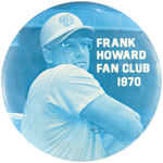 “FRANK HOWARD FAN CLUB 1970” PORTRAIT BUTTON.