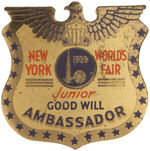 "NEW YORK WORLD'S FAIR JUNIOR GOOD WILL AMBASSADOR" BRASS BADGE.