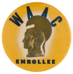 WOMEN IN WWII "WAAC ENROLLEE" BUTTON.