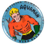 "AQUAMAN-OFFICIAL MEMBER SUPER HERO CLUB" BUTTON.