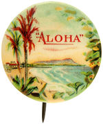 "ALOHA" HAWAII TRAVEL PROMOTIONAL BUTTON.