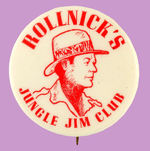 "ROLLNICK'S JUNGLE JIM CLUB" RARE BUTTON.