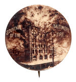 "SOUVENIR OF THE BALTIMORE FIRE" SHOWING THE "BALTIMORE BADGE & NOVELTY CO" WITH EXPLODING FLAMES.