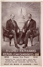 "HUGHES-FAIRBANKS REPUBLICAN CANDIDATES-1916" RARE JUGATE POSTCARD.