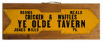 "YE OLDE TAVERN/CHICKEN & WAFFLES" DIE-CUT TIN SIGN.