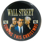 “WALL STREET/COMING THIS CHRISTMAS” PROMOTIONAL BUTTON FOR 1987 RELEASE.