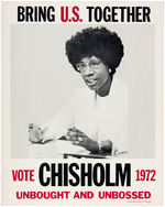"UNBOUGHT AND UNBOSSED" SHIRLEY CHISHOLM POSTER WITH BROCHURE AND SIX BUTTONS.