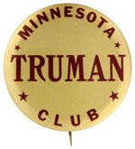 “TRUMAN MINNESOTA CLUB” LARGE AND SCARCE BUTTON HAKE #31.