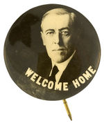 WILSON "WELCOME HOME" END OF WORLD WAR I BUTTON.