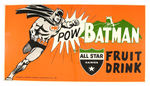 BATMAN "ALL STAR FRUIT DRINK" STORE SIGN.