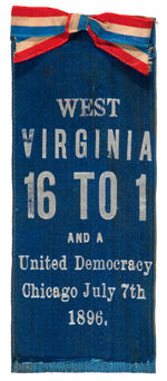 "WEST VIRGINIA 16 TO 1" RIBBON ISSUED PRIOR TO BRYAN'S 1896 CONVENTION NOMINATION.