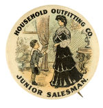 "HOUSEHOLD OUTFITTING CO. JUNIOR SALESMAN" CHARMING BUTTON WITH VICTORIAN PARLOR SCENE.