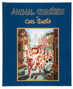 "ANIMAL QUACKERS BY CARL BARKS" LIMITED EDITION BOOK W/MATCHING SIGNED PRINT.