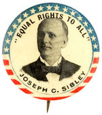 SCARCE 1896 FOR SILVER PARTY CANDIDATE "JOSEPH C. SIBLEY."