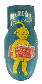 "PRAIRIE ROSE - IT'S REAL BUTTER" EARLY AND RARE LITHO TIN CLICKER.