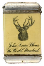 "JOHN DEERE PLOWS THE WORLD STANDARD" CELLULOID WRAPPED MATCH SAFE.