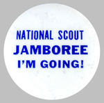 EARLY "NATIONAL SCOUT JAMBOREE I'M GOING!"