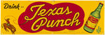 "DRINK TEXAS PUNCH" EMBOSSED TIN SOFT DRINK ADVERTISING SIGN.