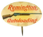 "REMINGTON AUTOLOADING" SCARCE OVAL BUTTON.