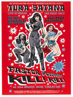 "FASTER, PUSSYCAT! KILL! KILL!" TURA SATANA SIGNED POSTER.